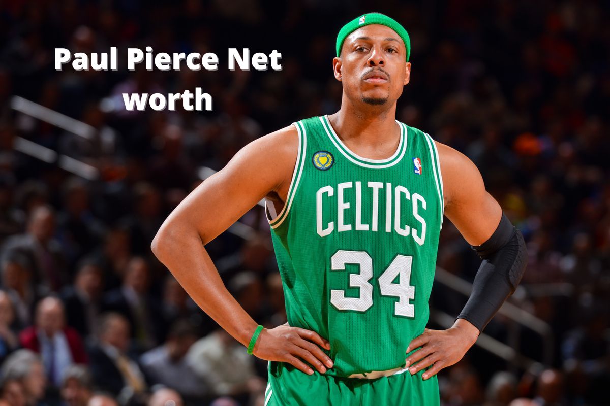 Paul Pierce Net Worth 2022