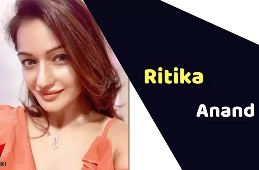  Ritika Anand Net Worth